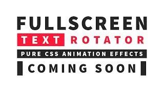 CSS Fullscreen Text Rotator Animation Effects - Coming Soon