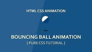 CSS3 Bouncing Ball Animation - How To Make Ball Bounce