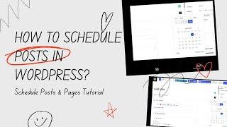 How To Schedule a Post In WordPress Websites? Tutorial