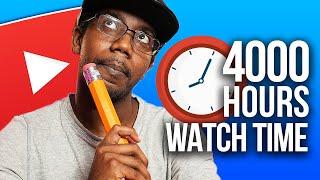 Get Monetized FAST!!! EXACTLY How to Get 4000 Hours of Watch Time on YouTube
