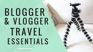 Blogger & Vlogger Travel List Essentials