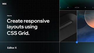 How to create responsive layouts using CSS Grid | Wix.com | Editor X