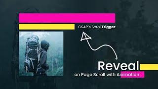 Reveal Elements On Page Scroll using GSAP's ScrollTrigger Plugins