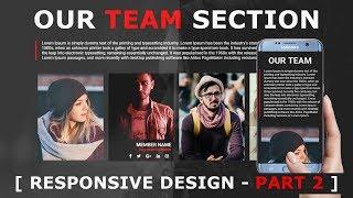 Responsive Our Team Section - Part 2 - Meet Our Team Page Responsive Design - Html5 Css3 Tutorial