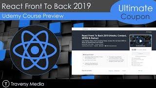 React Front To Back 2019 - New Udemy Course