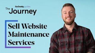 How to Sell Website Maintenance Services | The Journey
