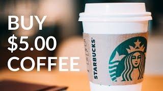 Why Buying Coffee Everyday Makes You Rich