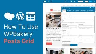 How To Use WPBAKERY POSTS GRID Element: WordPress Plugin Tutorial