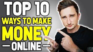 Top 10 Legit Ways To Make Money Online (In 2020)
