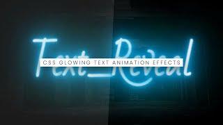 CSS Glowing Text Reveal Animation Effects | Html CSS Animaion