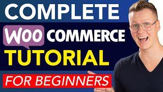 Complete WooCommerce Tutorial For Beginners | eCommerce Tutorial 2022