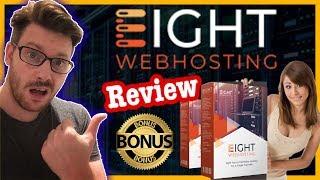 Eight Webhosting Review - Eight Webhosting Review With MASSIVE Bonus Bundle