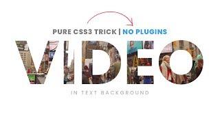 How to Place VIDEO inside Text | Html5 CSS3 Tutorial