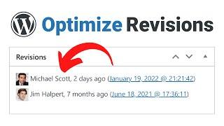 How to Manage WordPress Revisions to Optimize Site Performance