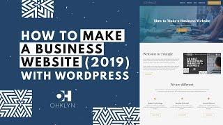 How to Make a Business Website (2019) | WordPress Tutorial for Beginners