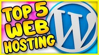 Best Web Hosting For Wordpress 2019 (Top 5)