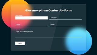 Responsive Contact Us Page Design using Html CSS | CSS Glassmorphism