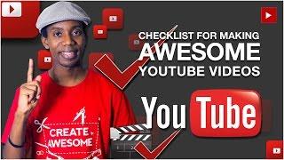 How To Make YouTube Videos [Video Upload Checklist]