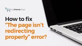 How to fix “The page isn’t redirecting properly”  error in WordPress?