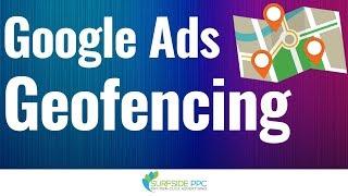 Google Ads Geofencing - Geotargeting Guide For Google AdWords