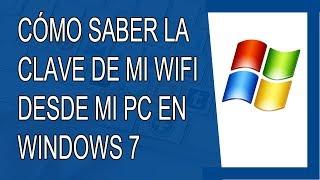 Cómo Saber la Clave de mi WIFI Desde mi PC (Windows 7, 8 y 10)