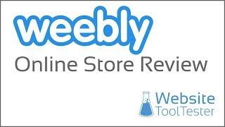 Weebly Online Store Review
