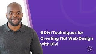 6 Divi Techniques for Creating Flat Web Design with Divi