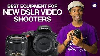 DSLR Video For Beginners | Best Equipment Setup for New DSLR Video Shooters