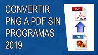 Cómo Convertir Imagen PNG a PDF Sin Programas 2019 (Smallpdf)