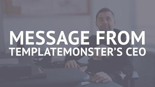 Message from TemplateMonster's CEO to Our Customers