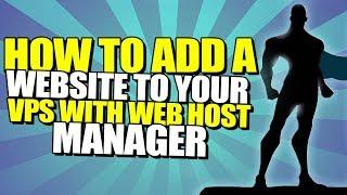 How To Add A Website To Your VPS With Web Host Manager