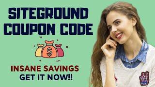 Siteground Coupon Code [2019]: The Best One Yet