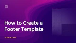 How to Create a WordPress Footer Using Elementor Theme Builder
