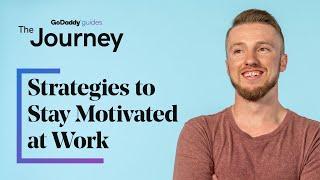 Effective Strategies to Stay Motivated at Work