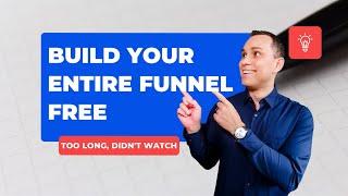 Build Your Entire Funnel FREE  #shorts