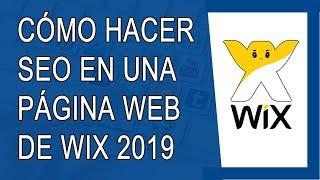 Cómo Hacer SEO en Wix 2019 | Wix SEO Tutorial Español 2019