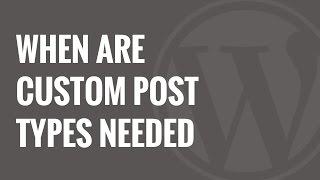 When Do You Need a Custom Post Type or Taxonomy in WordPress