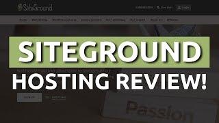 Siteground Review For Wordpress Hosting + Full Tutorial 2017 NEW!