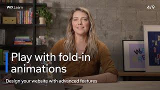 Lesson 4: Play with Fold-In Animations | Design Your Website with Advanced Features