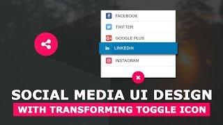 Social Media UI Design With Transforming Toggle Icon - Html CSS User Interface Design Tutorial