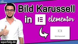 Elementor Bild Karussell & Slideshow Tutorial (2022): Einfach erklärt | Elementor WordPress Deutsch
