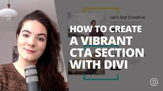 How to Create a Vibrant CTA Section for Your Next Project with Divi