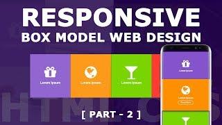 Responsive Box Model Web Design - Part 2 - Html5 CSS3 Responsive Design Tutorial Using Media Query