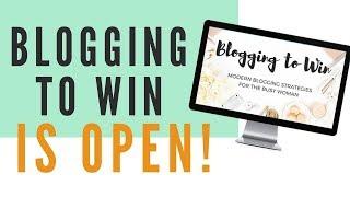 BLOGGING TO WIN COURSE IS OPEN!  LEARN HOW TO MAKE MONEY BLOGGING