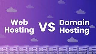 What’s the Difference Between Web Hosting and Domain Hosting?