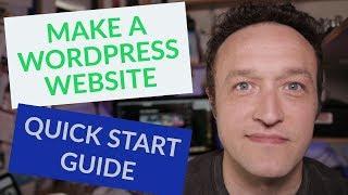How to setup a WORDPRESS WEBSITE - Fast Quick Start Guide 2018