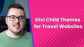 Divi Child Themes for Travel Websites