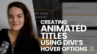 Creating Animated Titles Using Divi’s Hover Options