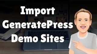 How to Import a Demo Site For GeneratePress