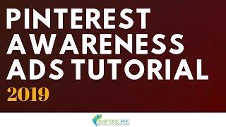 Pinterest Awareness Ads Tutorial - How To Create Promoted Pins Awareness Campaigns